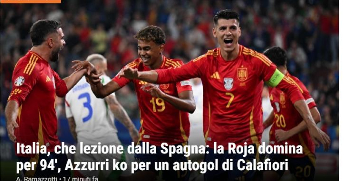 «Qué lección de España»: la prensa italiana se rinde al fútbol de la ...